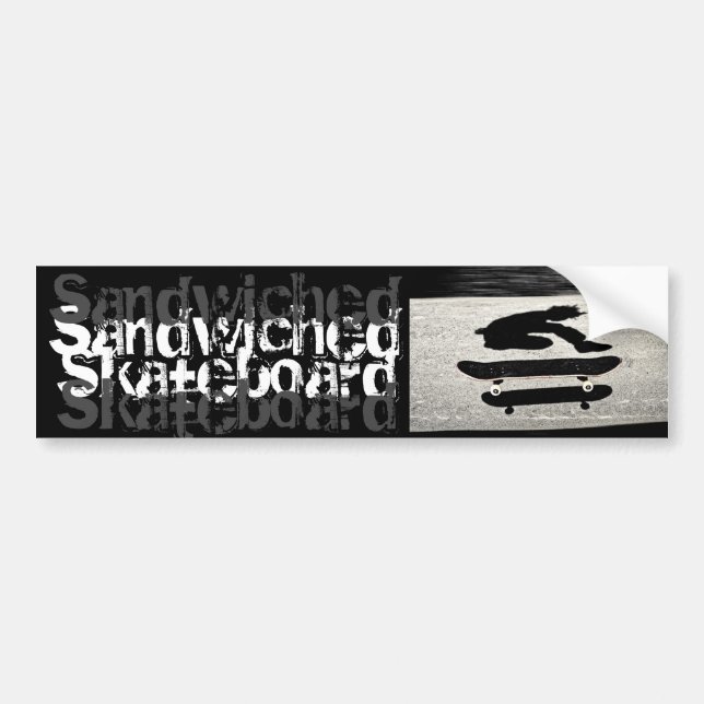 sandwiched skateboard bumper sticker (Front)