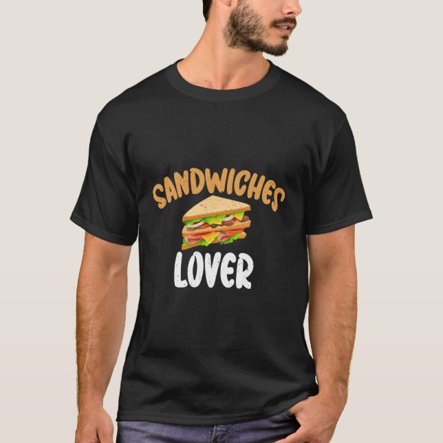 Sandwiches Sandwich T-Shirt (Front)
