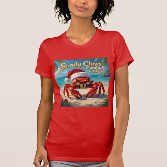 Sandy claws came to town T-Shirt (Front)