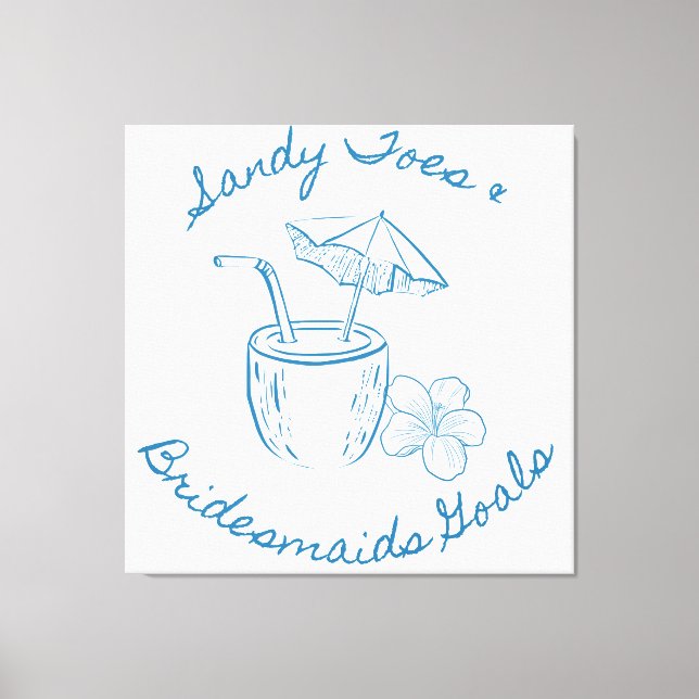 Sandy Toe & Bridesmaids Goals Coastal Bachelorette Canvas Print (Front)
