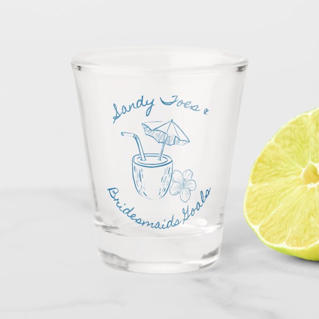 Sandy Toe & Bridesmaids Goals Coastal Bachelorette Shot Glass (Front)