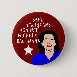 Sane Americans Against Michele Bachmann 6 Cm Round Badge