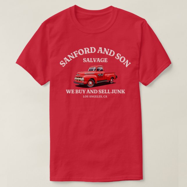 Sanford and Son Salvage We buy and sell junk T-Shirt (Design Front)