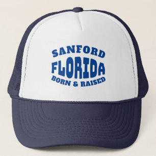 Sanford Florida Born and Raised Trucker Hat