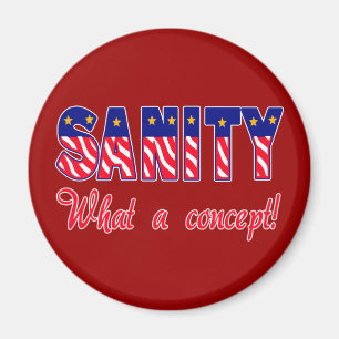 Sanity - What a Concept!  T-shirts, Caps, Sweats Magnet