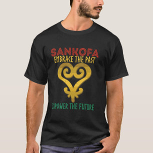 Sankofa Embrace The Past For Juneteenth T-Shirt