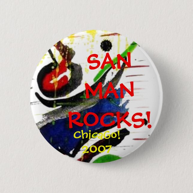 SANMANROCKS!, ChicaGo!2007 6 Cm Round Badge (Front)