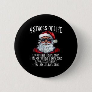 Santa 4 Stages Of Life 1.you Believe In Santa Clau 6 Cm Round Badge