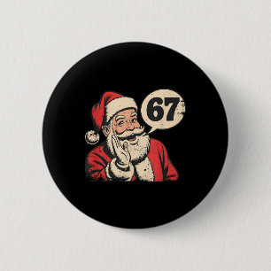 Santa 67 Christmas Six Seven Meme  6 Cm Round Badge