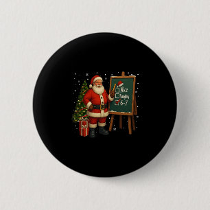 Santa 6-7 Meme Nice Naughty 67 Christmas Brain Rot 6 Cm Round Badge