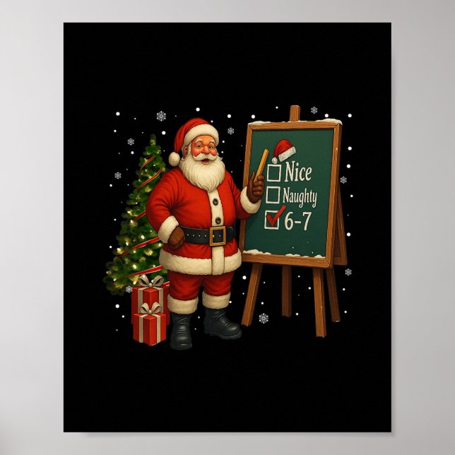 Santa 6-7 Meme Nice Naughty 67 Christmas Brain Rot Poster (Front)