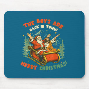 Santa &amp; Jesus Back In Town Merry Christmas, Ho Mouse Pad
