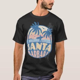 Santa Barbara California Beach Surf Summer Vacatio T-Shirt
