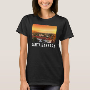 Santa Barbara Santa Barbara Cali 1 T-Shirt