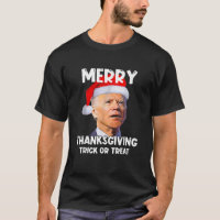 Santa Biden Merry Thanksgiving Trick Or Treat Chri