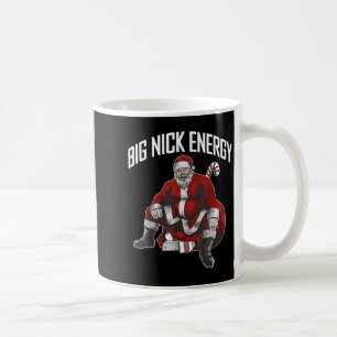 Santa Big Nick Energy Funny Meme Christmas Hilario Coffee Mug