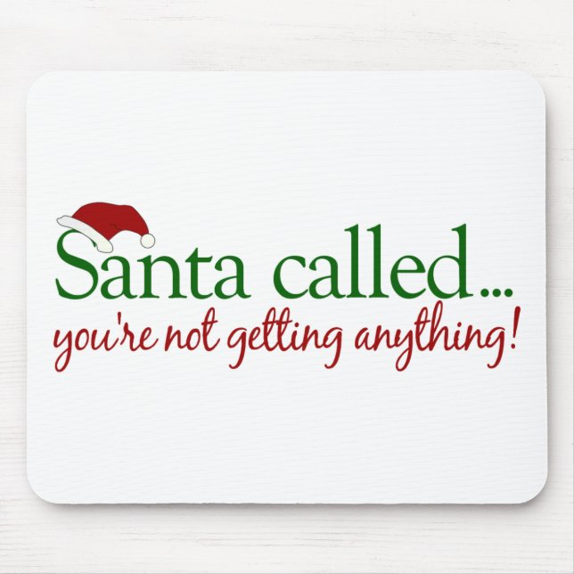 Santa Called Mouse Pad (Front)
