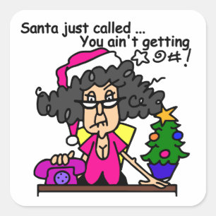 Santa Called Square Sticker