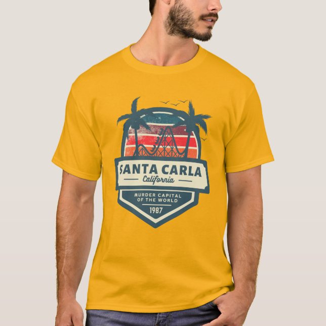 Santa Carla California Murder Capital of the World T-Shirt (Front)