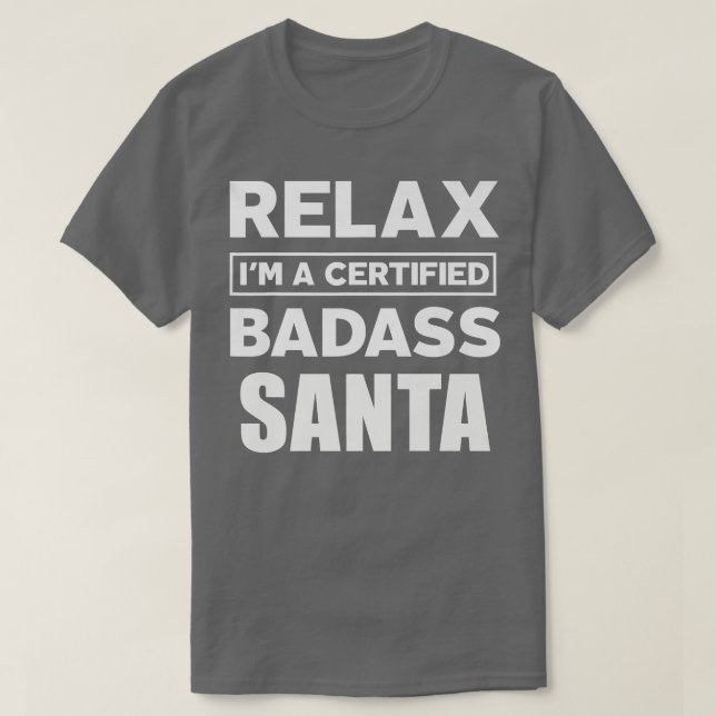 Santa Certified Badass Job work anniversary Christ T-Shirt (Design Front)