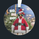 Santa Chicken Ornament<br><div class="desc">Holly Jolly! | Avanti,  the Global Humour Brand™ has been entertaining the world with its Feel Good Funny greeting cards for over 40 years. Our characters live life to the fullest and celebrate the humour in everyday life.</div>