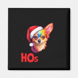 Santa Chihuahua Dog There's Some Hos In This House Magnet