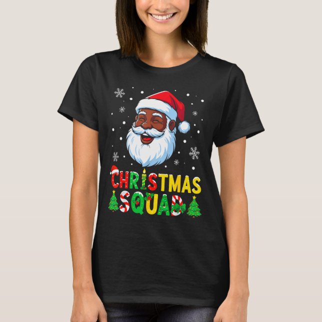 Santa Christmas Squad Black Men African American F T-Shirt (Front)