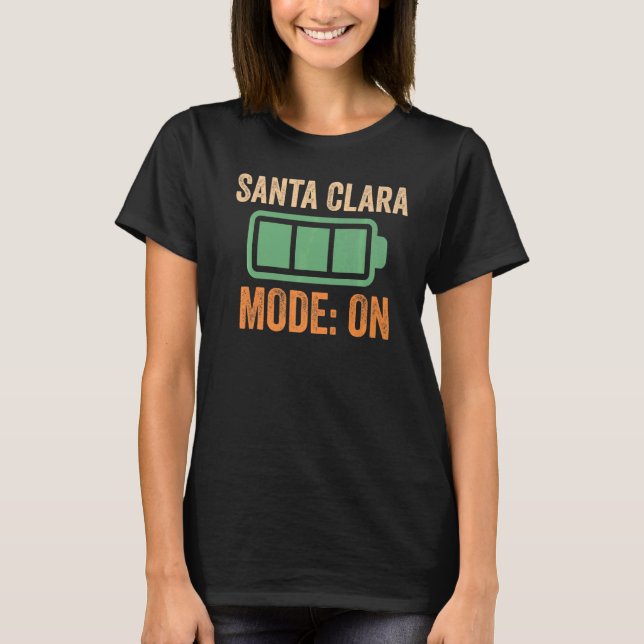 Santa Clara Mode On Battery T-Shirt (Front)