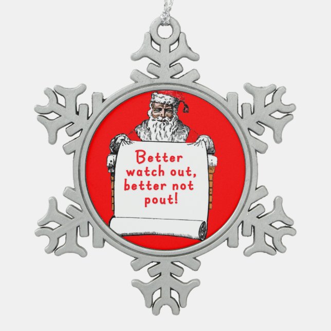 Santa Claus Better Watch Out Xmas Ornament (Front)