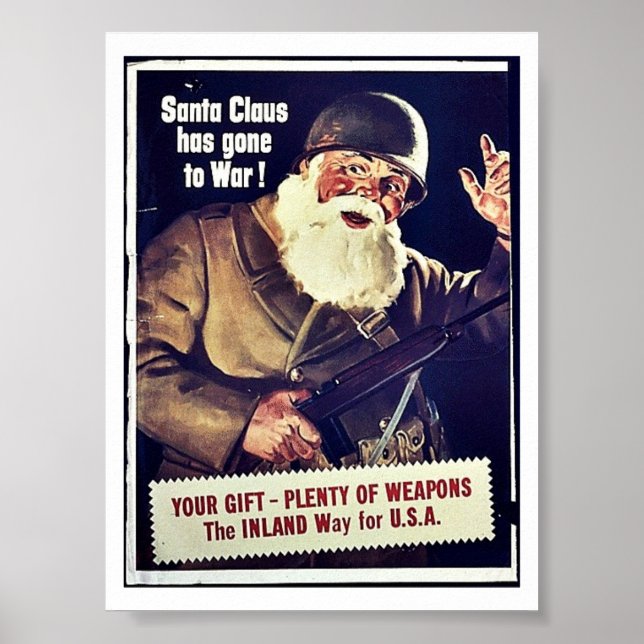 Santa Claus Has Gone To War Poster (Front)