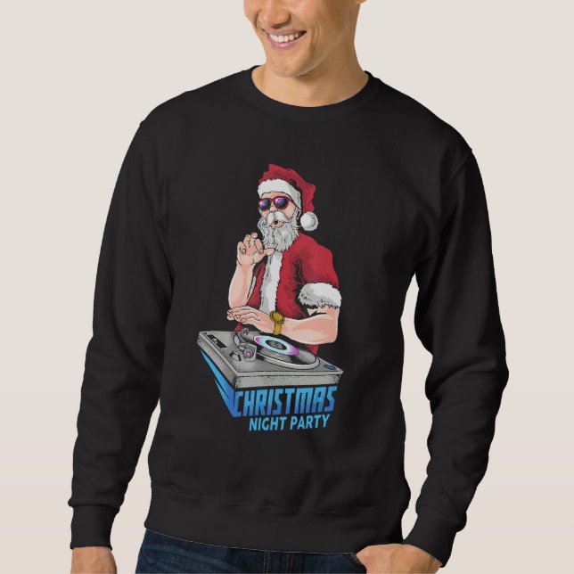 Santa Claus Hip Hop DJ Music Xmas Pajama Christmas Sweatshirt (Front)