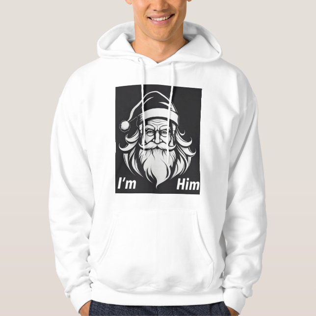 Santa Claus I'm Him Print Novelty Hoodie (Front)
