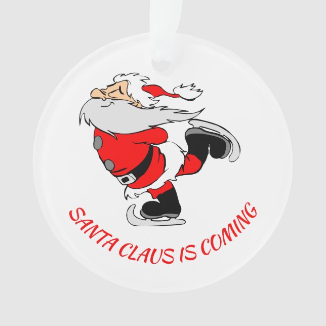 SANTA CLAUS IS COMING Personalised Ornament (Front)