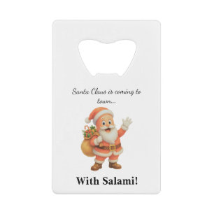 Santa Claus is coming to town.. With Salami!