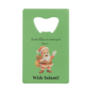 Santa Claus is coming to town.. With Salami!