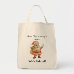 Santa Claus is coming to town.. With Salami! Tote Bag