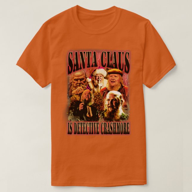 Santa Claus is Detective Crashmore T-Shirt (Design Front)