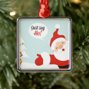Santa Claus - just say go Metal Tree Decoration
