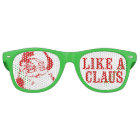 Santa Claus "LIKE A CLAUS" Christmas Sunglasses