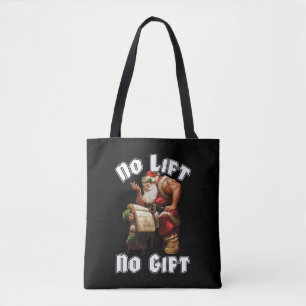 Santa Claus - No Lift, No Gift Tote Bag
