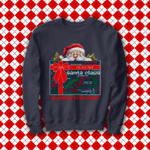 Santa Claus No Peeking Til Christmas Word Cloud  Sweatshirt