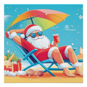 Santa Claus Relaxing on a Tropical Beach Sunbed Poster