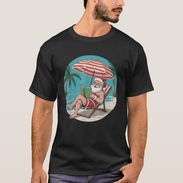 Santa Claus Relaxing On Beach Reading Book Summer  T-Shirt (Front)