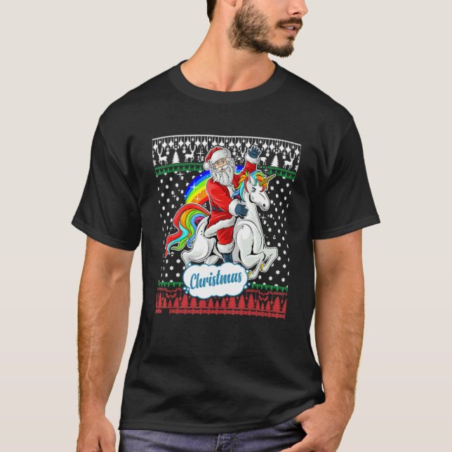 Santa Claus Riding On A Unicorn Ugly Christmas Swe T-Shirt (Front)