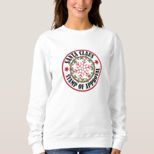 Santa Claus Stamp of Approval Custom Christmas Sweatshirt