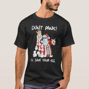 Santa Claus Toilet Paper Slogan Toilet Paper Hamst T-Shirt