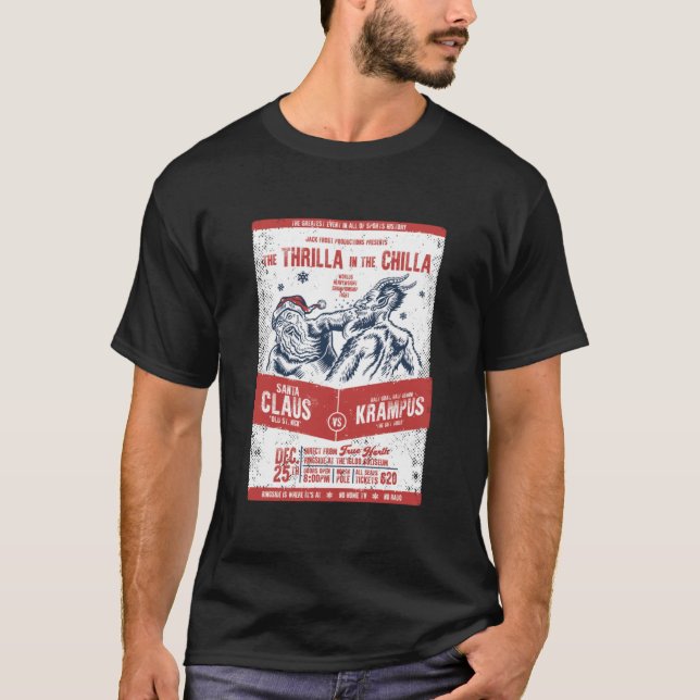 Santa Claus VS Krampus The Thrilla in the Chilla  T-Shirt (Front)