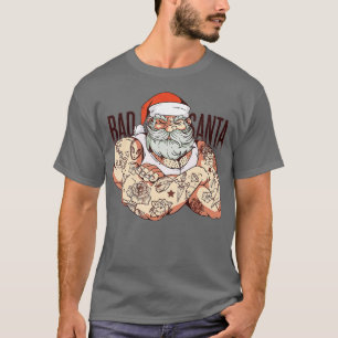 Santa Claus with Hat Beard attoo Bad Santa Christ T-Shirt