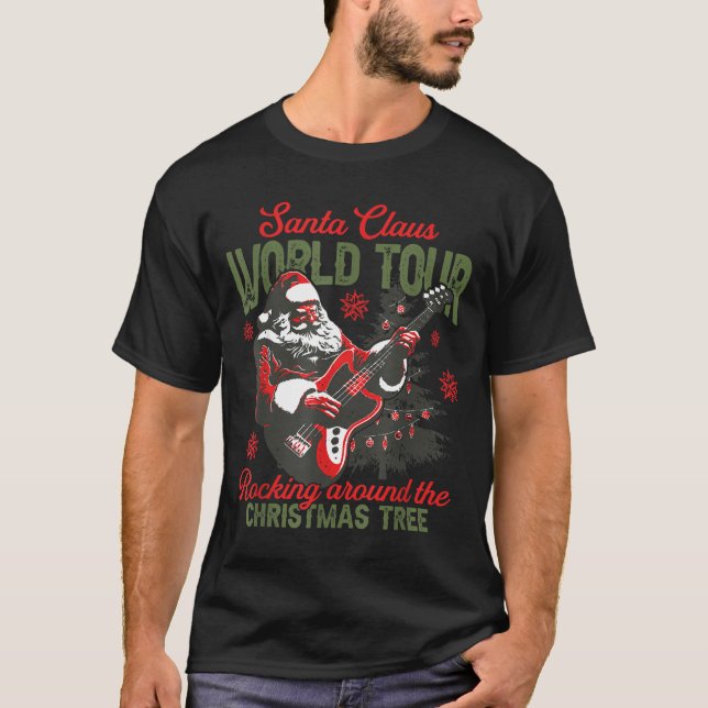 Santa Claus World Tour Rocking Around The Christma T-Shirt (Front)
