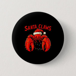 Santa Claws Funny Christmas Lobster With Lights  6 Cm Round Badge